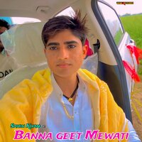 Banna Geet Mewati - sahin khan