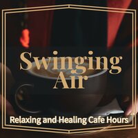 The Morning Strolls - Swinging Air