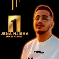 Jena njisha - Mikel Elmazi