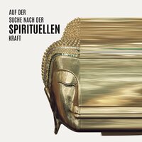 Entspanne Deine Seele - Zen Buddhismus Regeneration Sammlung & Meditation Mantras Guru