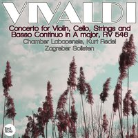 Concerto for Violin, Cello, Strings and Basso Continuo in A major, RV 546: III. Allegro - Chamber Labacensis & Kurt Redel & Антонио Вивальди & Kurt Redel & Chamber Labacensis & Zagreber Solisten