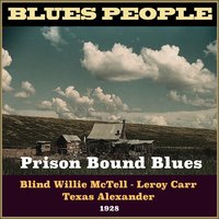 Prison Bound Blues - Leroy Carr