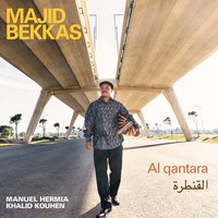Lettre à Aabla - Majid Bekkas & Manuel Hermia & Khalid Kouhen