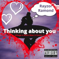 Thinking about you - Rayzor Ramond & Village & Main Man & Sunda 7