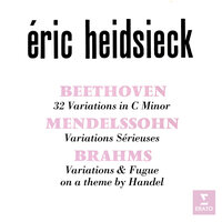 Mendelssohn: Variations sérieuses, Op. 54, MWV U156: Variations VI - X - Eric Heidsieck & Феликс Мендельсон
