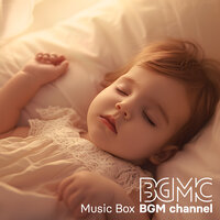 Soft & Tender - Music Box BGM channel