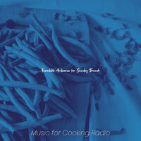 Outstanding Ambiance for Baking - Music for Cooking Radio