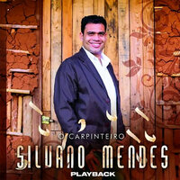O Carpinteiro - Silvano Mendes & Daniel