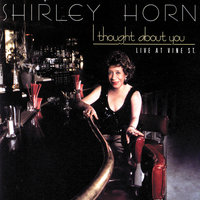 Our Love Is Here To Stay - Shirley Horn