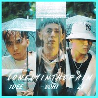Lonely In The Rain - So Hi & 1DEE & 2T
