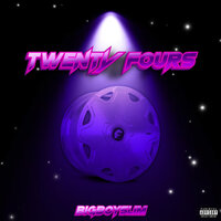 Twenty Fours - BigBoySlim