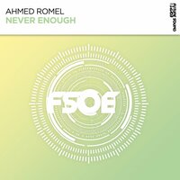 Never Enough - Ahmed Romel