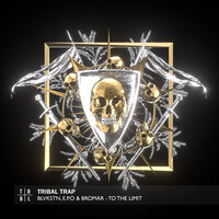To the Limit - BLVKSTN & E.P.O & Bromar