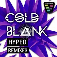 Hyped - Cold Blank