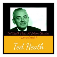 Back in Your Own Backyard - Ted Heath