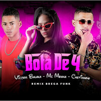 Bota de 4 - Victor Balaka & MC MOANA & Chefinho