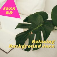 Unforgettable - Jazz 8D