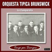Volverás Otra Vez - Orquesta Tipica Brunswick