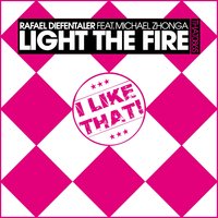 Light the Fire - Rafael Diefentaler & Michael Zhonga