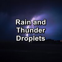 Cozy Rain and Thunder For Spa and Relaxation To Help Your Baby Sleep - Rain Shower Spa & Lightning, Thunder and Rain Storm & Rain Meditation