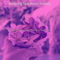 Elegant Moods for Massages - Relaxing Spa Music Society
