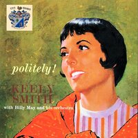 I Can't Get Started - Keely Smith