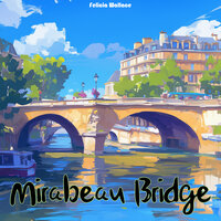 Mirabeau Bridge - Felicia Wallace