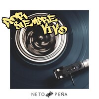 Por Siempre Vivo - Neto Peña