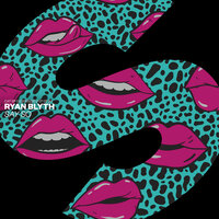 Say So - Ryan Blyth