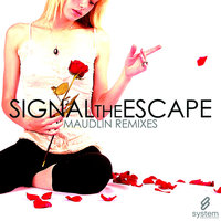 Maudlin - Signal The Escape & Nosmo