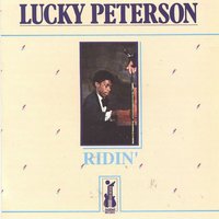 Ridin' - Lucky Peterson & Melvin Taylor & Titus Williams & Melvil Taylor & Roy Allison & Ray Allison