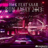 Run Away 2013 - H@K & SaaR