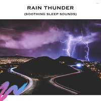 Thunder Sound - Part 4 - Serene Rose & RAIN SLEEP SOUNDS & Thunderstorms