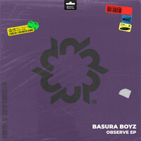 Observe - Basura Boyz & Aidan Rudd