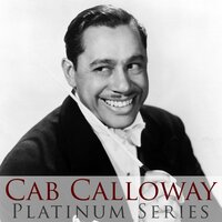 Bye Bye Blues - Cab Calloway