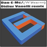 Witness (feat. David Cunado) - Dan-E-Mc