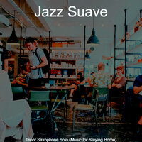 Thrilling Jazz Sax with Strings - Vibe for Work from Home - Jazz Suave
