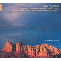 Coconino... A Shattered Landscape Ardently to Plaintively - Arditti String Quartet & Roger Reynolds