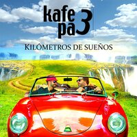 Que Bonito Es el Amor - Kafé pa 3 & Alvaro Prado & Carlos Varela