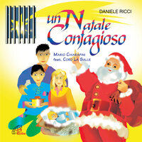 Natale è il giorno della festa - Daniele Ricci & Mario Chiarapini & Coro La Salle