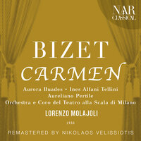 Carmen, GB 9, IGB 16, Act I: "Che accadde mai?... che c'è?" (Zuniga, Coro) - Orchestra del Teatro alla Scala & Lorenzo Molajoli & Bruno Carmassi & Coro del Teatro alla Scala & Жорж Бизе