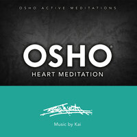 First Stage - Osho & Kai