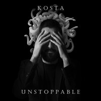Unstoppable - KOSTA