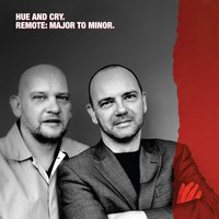 Remote (Close the Show) - Hue & Cry
