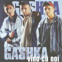 Vino Cu Noi - Gashka & Anda Adam