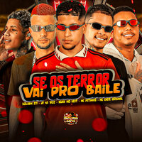 Se os Terror Vai pro Baile - Duck no Beat & Mc Chefe Original & Jr Na Voz & Mc Patinhas & Boladin 211