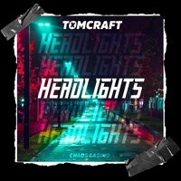 Headlights - Tomcraft
