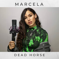 Dead Horse - Marcela