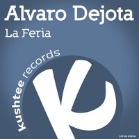 La Feria - Alvaro Dejota & Kid Vibes