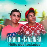 E Rapariga - Hélio dos Teclados e Tiago Pisadinha